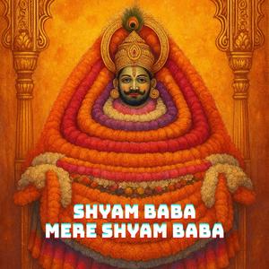 Shyam Baba Mere Shyam Baba