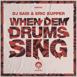 When Dem Drums Sing (Eric Kupper Mix)
