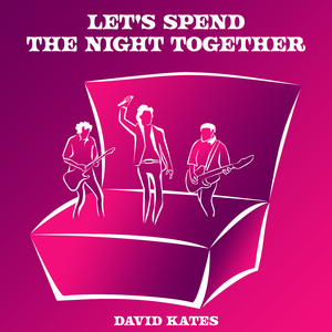 Let's Spend the Night Together