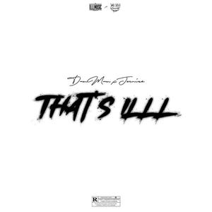 Thats iLL (feat. Jcruize)
