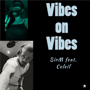 Vibes on Vibes