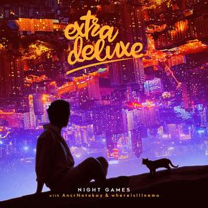 Night Games (feat. AncrNotokay & Whereislilnemo)