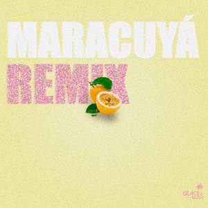 Maracuyá (Remix)