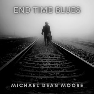 End Time Blues