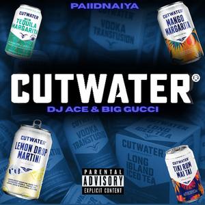 Cutwater (feat. Djacebeats & Big Gucci)