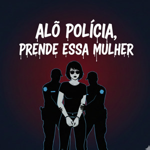 Alô Policia,prende essa mulher