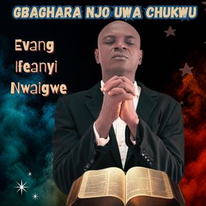 GBAGHARA NJO UWA CHUKWU