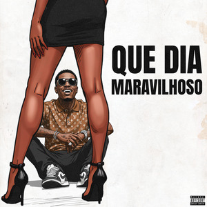 Que Dia Maravilhoso
