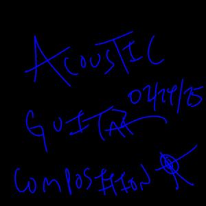 Acoustic Guitar Composition 02/24/25