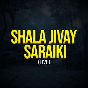 Shala Jivay Saraiki (Live)