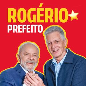 ROGÉRIO, MEU PREFEITO!
