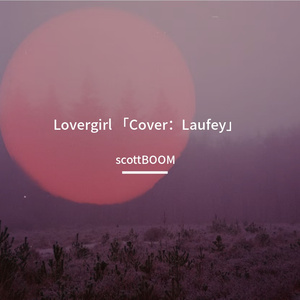 Lover Girl 「cover：Laufey