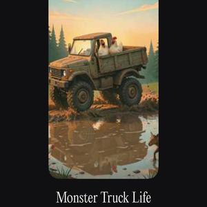 Monster Truck Life