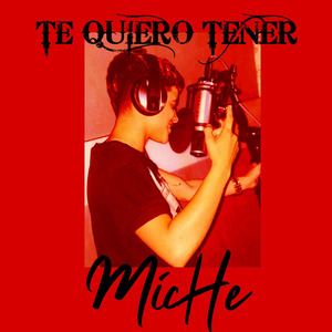 Te Quiero Tener