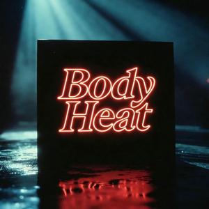 Body Heat