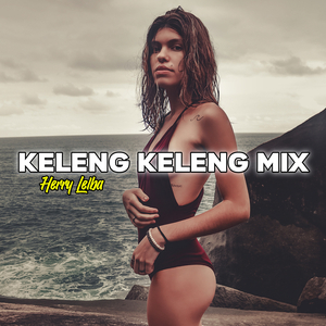 KELENG KELENG MIX