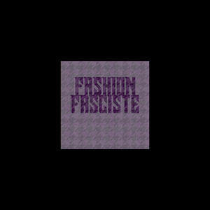 Fashion Fasciste