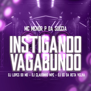 Instigando Vagabundo