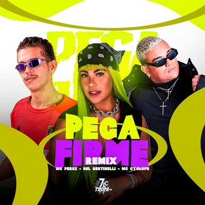 Pega Firme (Remix)