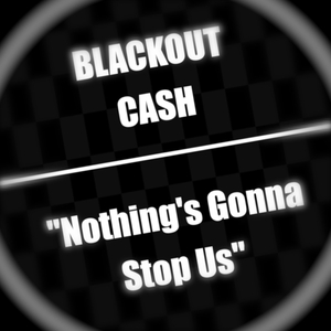 Nothing's Gonna Stop Us