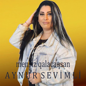Mensiz Qalacaqsan