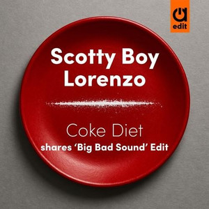 Coke Diet (shares 'Big Bad Sound' Edit)