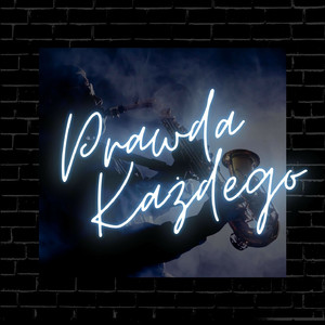 Prawda Kazdego