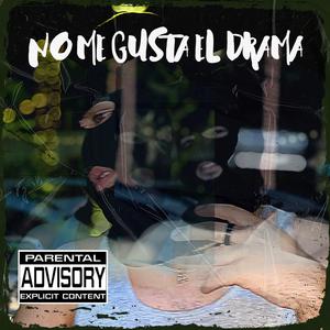No Me Gusta El Drama