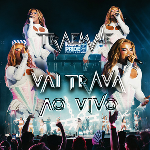 Vai Trava (Ao Vivo)