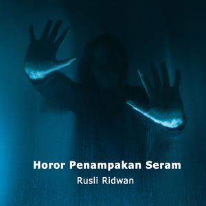 Horor Penampakan Seram