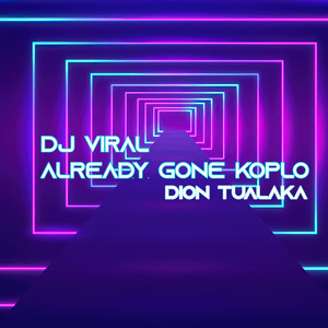 Dj Viral Already Gone Koplo