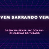 DJ Edy Da Penha - Vem Sarrando Vem