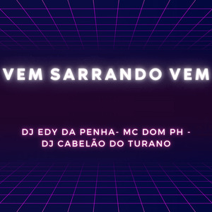 Vem Sarrando Vem
