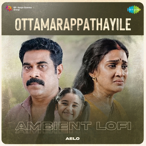 Ottamarappathayile - Ambient Lofi