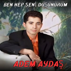 Ben Hep Seni Düşünürüm