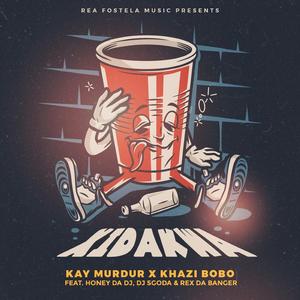XIDAKWA (feat. Dj Sgoda, Honey Da Dj, Rex Da Banger & Khazi Bobo)