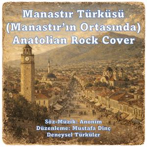 Manastır Türküsü (Manastır'ın Ortasında)-Anatolian Rock Cover