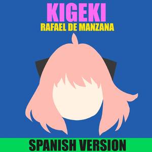 Kigeki (from "Spy x Family") (Spanish Version)