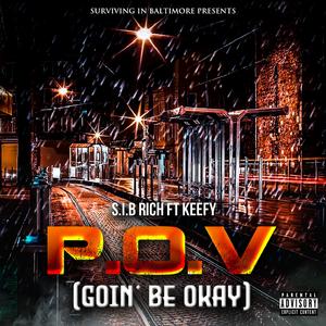 P.O.V (Goin' Be Okay) [feat. Keefy]