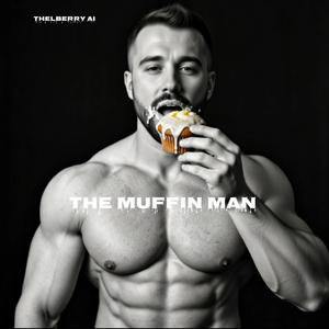 The Muffin Man