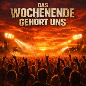 Das Wochenende gehört uns