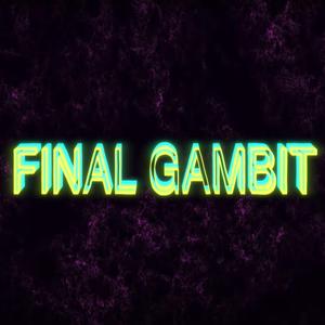 Final Gambit (feat. KiAme)
