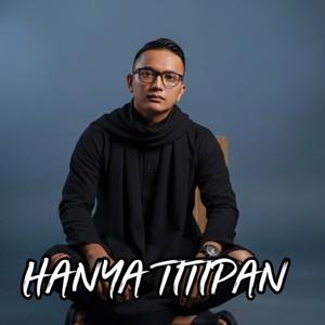 Hanya Titipan
