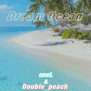 Dream Ocean（prod.YoungMarKin×Seph）
