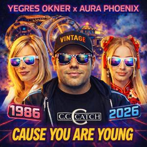 Cause You Are Young (feat. Aura Phoenix)