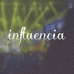 Influencia