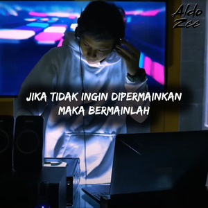 Jika Tidak Ingin Dipermainkan Maka Bermainlah
