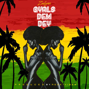 Gyals Dem Dey
