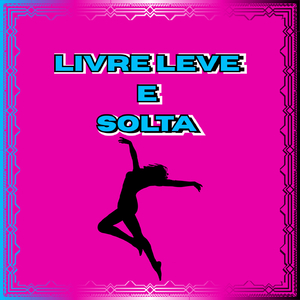 Livre Leve e Solta