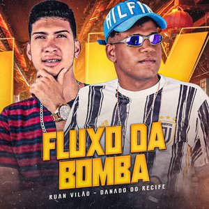 Fluxo da Bomba (feat. Vilão no Beat)